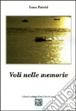 Voli nelle memorie libro