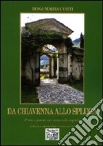 Da Chiavenna allo Spluga libro