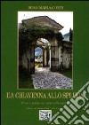 Da Chiavenna allo Spluga libro di Corti Rosa Maria