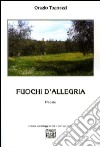 Fuochi d'allegria libro