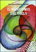 Il manicomio del cielo libro