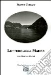 Lettere alla madre con Elegie e Carmi libro