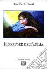 Il fervore dell'anima libro