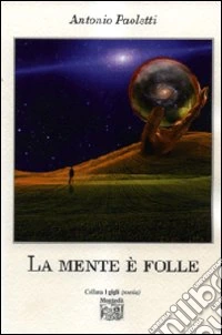 La mente è folle