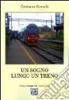 Un sogno lungo un treno libro