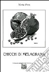 Chicchi di melagrana libro