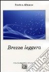 Brezza leggera libro di Albanese Patrizia