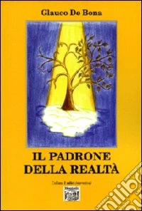 Il padrone della realtà libro