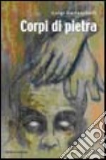 Corpi di pietra libro