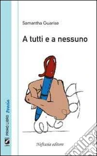 A tutti e a nessuno