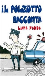 Il poliziotto racconta libro