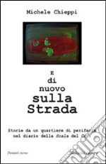 E di nuovo sulla strada