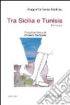 Tra Sicilia e Tunisia libro