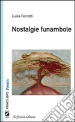 Nostalgie funambole libro