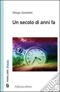 Un secolo di anni fa