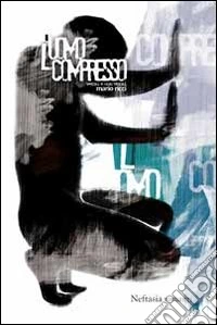 L'uomo compresso