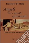 Angeli, dei e uccelli spirituali libro
