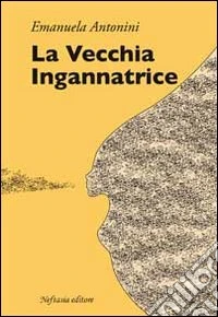 La vecchia ingannatrice