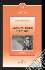 ... Io sono figlio del vento libro