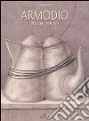 Armodio. Presente remoto. Catalogo della mostra (Fiesole, 1-27 luglio). Ediz. illustrata libro