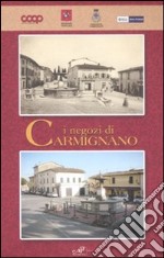 I negozi di Carmignano libro