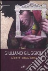 Giuliano Giuggioli. L'età dell'oro. Catalogo della mostra (Baia di Conte, 6-20 giugno 2009). Ediz. illustrata libro