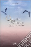 Quando i gabbiani volarono ad Occidente libro di Corti Clara