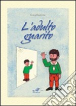 L'adulto guarito libro