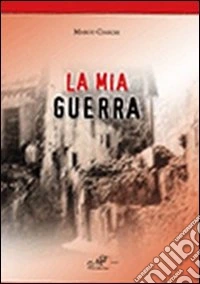 La mia guerra