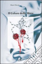 Il colore delle more libro