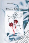 Il colore delle more libro