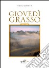 Giovedì grasso libro di Sassetti Fabio