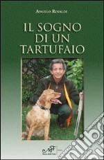 Il sogno di un tartufaio libro