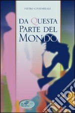 Da questa parte del mondo libro