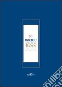 Molteni farmaceutici 1892-2012. Ediz. multilingue