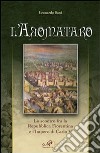 L'aromataro. Lo scontro fra la repubblica fiorentina e l'impero di Carlo V libro di Sani Leonardo