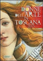 Donne dell'arte in Toscana 2013 libro