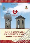 Due campanili, un comune unico (Figline e Incisa Valdarno) libro