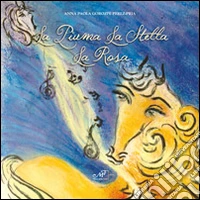 La piuma la stella la rosa libro
