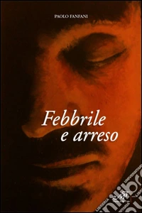 Febbrile e arreso