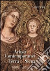 Artisti contemporanei in terra di Siena. Ediz. illustrata libro di Borghini F. (cur.)