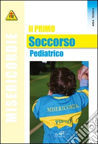 Il primo soccorso pediatrico