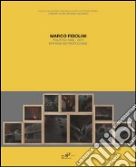 Marco Fidolini polittici 1983-2015. Epifanie metropolitane. Ediz. illustrata libro