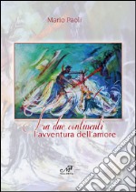 Fra due continenti. L'avventura dell'amore libro