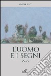 L'uomo e i segni libro di Nesti Walter