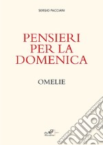 Pensieri per la domenica. Omelie