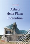 Artisti della Piana Fiorentina libro