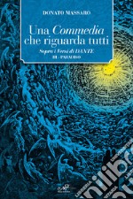 Una Commedia che riguarda tutti. Sopra i versi di Dante. Vol. 3: Paradiso libro