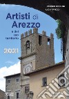 Artisti di Arezzo e del suo territorio libro