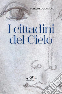 I cittadini del cielo. Ediz. a colori libro